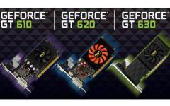 GeForce GT 630, GeForce GT 620 и GeForce GT 610
