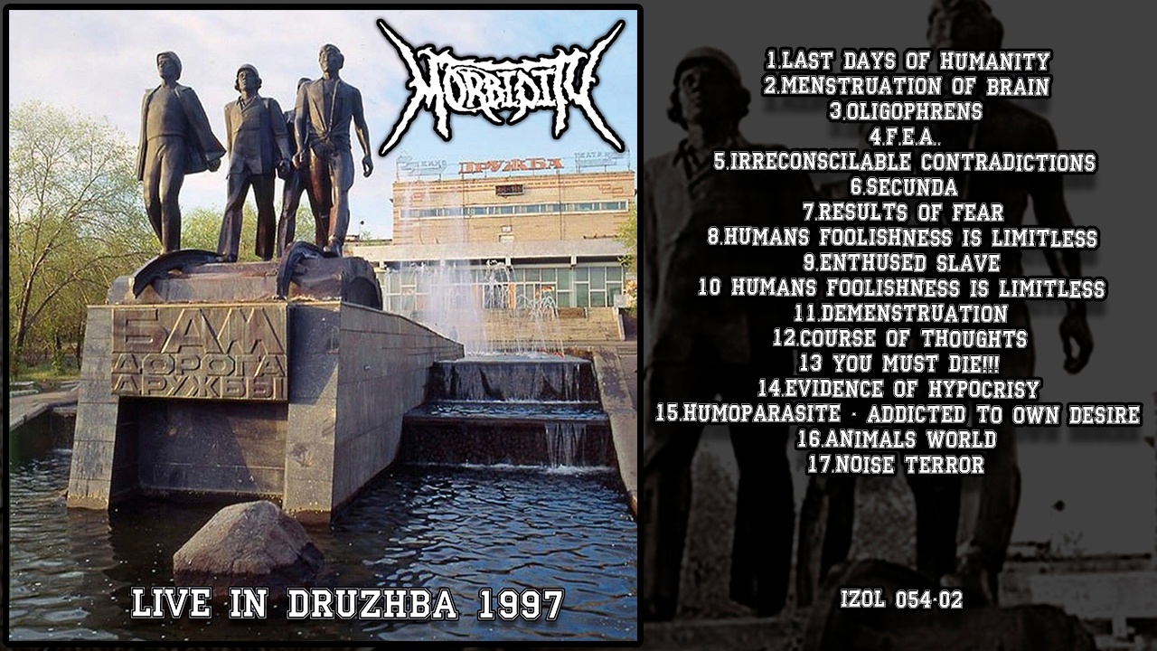 Morbidity «Live In Druzhba 1997»